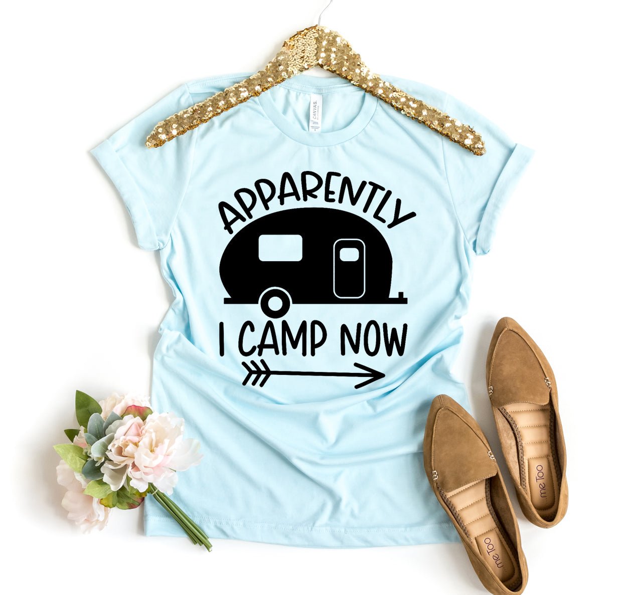 Apparently I Camp Now T-shirt - Faith on the Road Tees