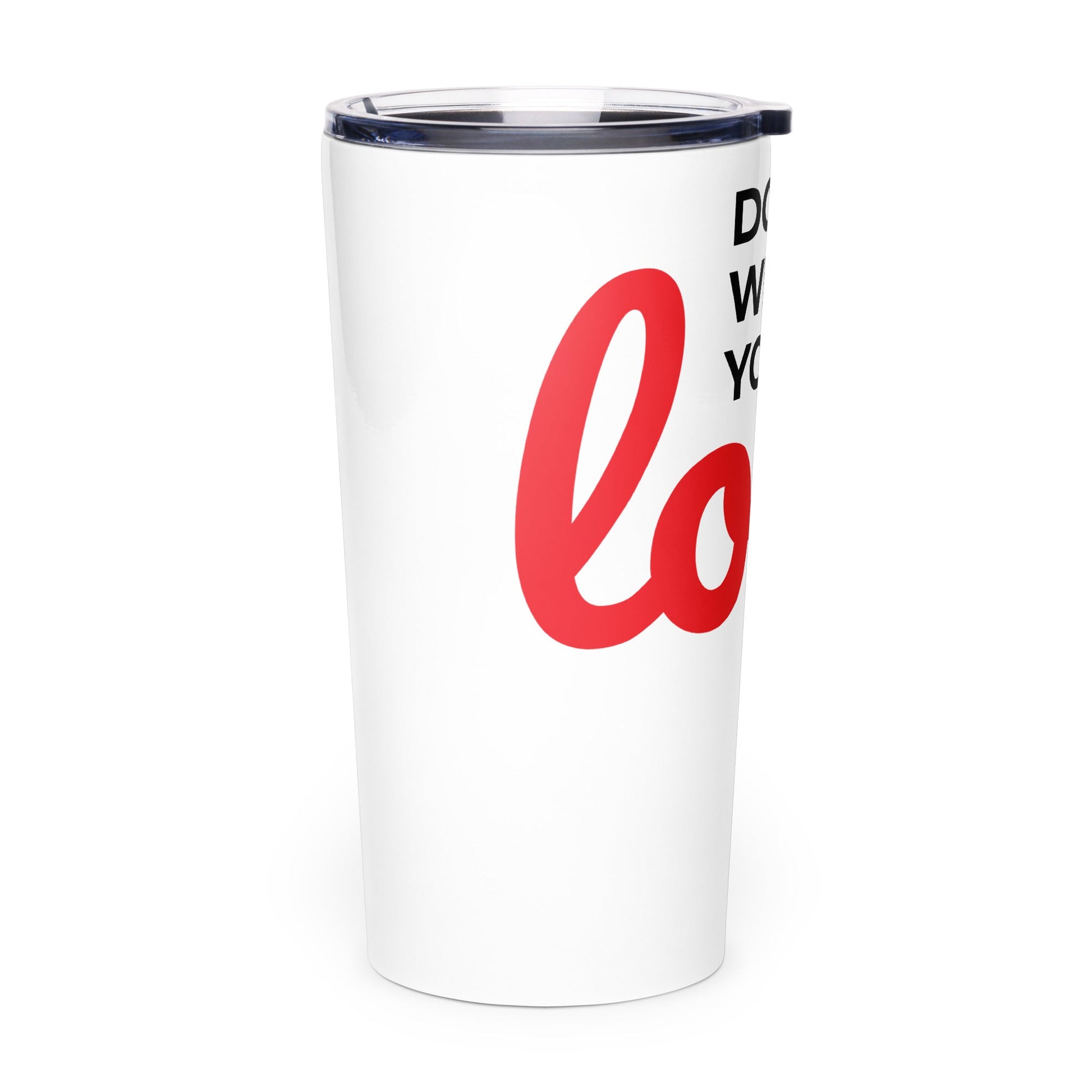 DO WHAT YOU LOVE Tapered stainless steel tumbler - Faith on the Road Tees