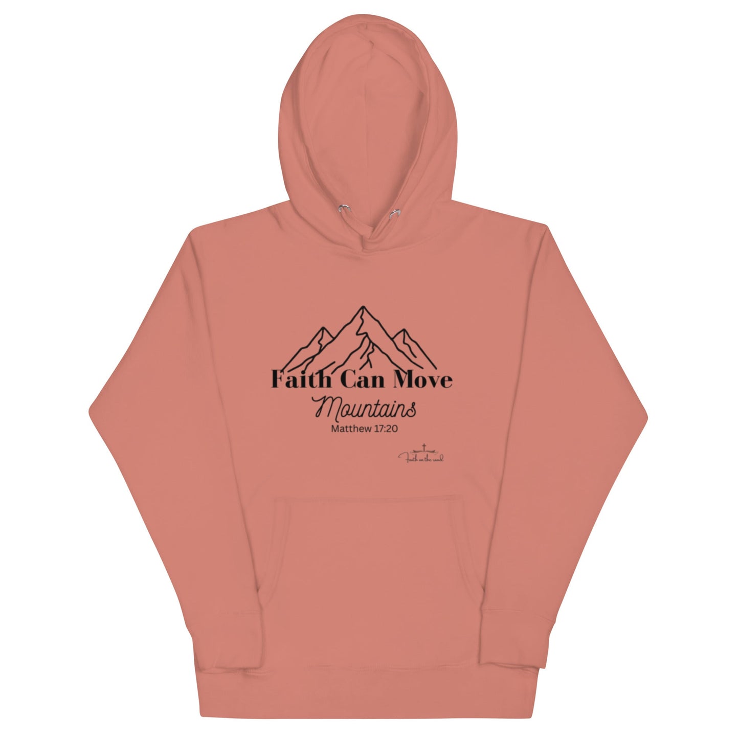 Faith Can Move Mountains Unisex Hoodie - Faith on the Road Tees