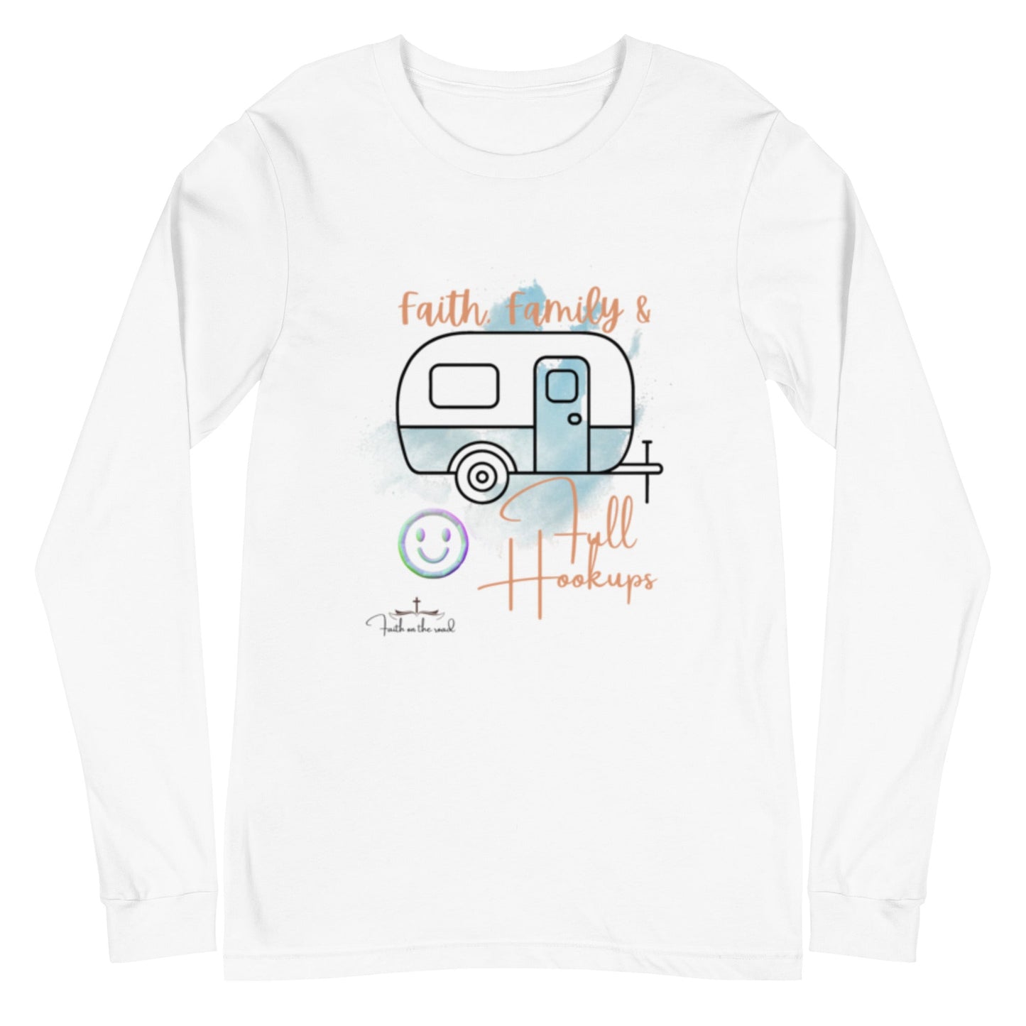 Faith, Family & Full Hookups Unisex Long Sleeve Tee - Faith on the Road Tees