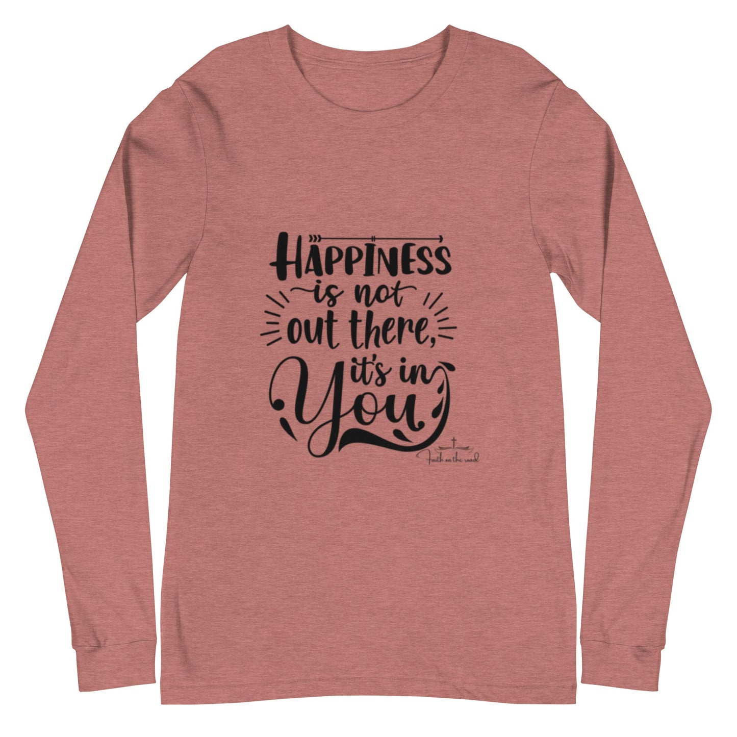 Happiness Starts Within Unisex Long Sleeve Tee - Faith on the Road Tees