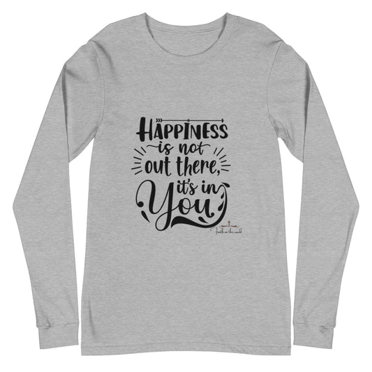 Happiness Starts Within Unisex Long Sleeve Tee - Faith on the Road Tees